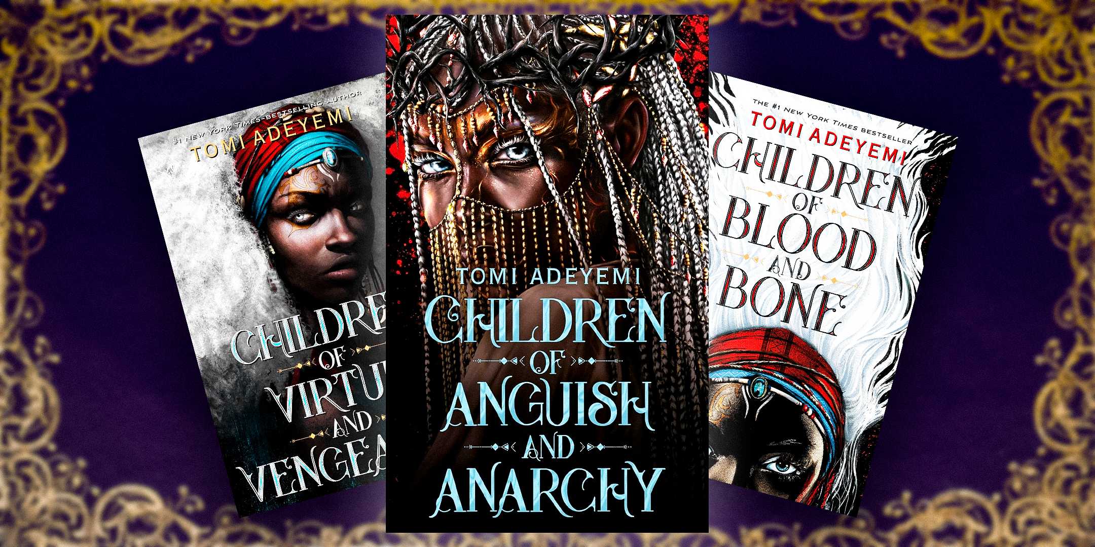 Обложки книг "Children of Virtue and Vengeance", "Children of Anguish and Anarchy", и "Children of Blood and Bone"