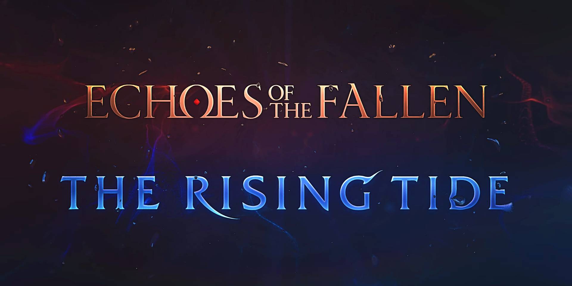 Два названия DLC Final Fantasy 16: "Echoes of the Fallen" и "The Rising Tide", на фоне разноцветных искр и огоньков. "Echoes of the Fallen" написано золотым шрифтом, а "The Rising Tide" - синим.