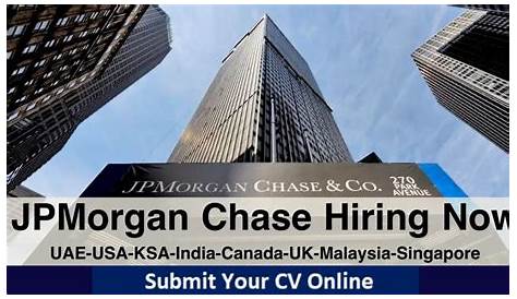 Jpmorgan Jobs Careers Uae Ksa Canada Филиппины Малайзия Usa Uk