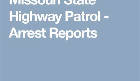 Отчеты о задержании патрульных патрулей штата Миссури Page Mshp Reports за 25 ноября 2019 года