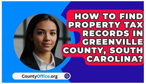 Коллекционер налогов Greenville Sc Property Es во всем, что вам нужно знать о жизни