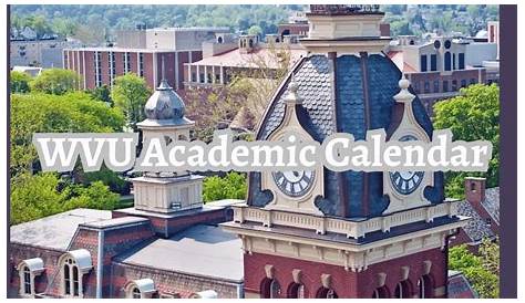 Wvu Student Calendar Academic for 20232024 Ключевые даты Здоровья